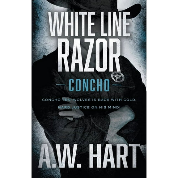 Concho White Line Razor: A Contemporary Western Novel, Book 7, (Paperback)