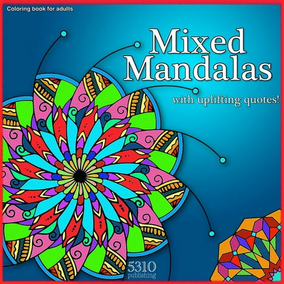 Mixed Mandalas with Uplifting Quotes!, (Paperback)