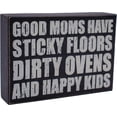 thumbnail image 2 of Good Moms Have Sticky Floors, Dirty Ovens and Happy Kids - Rustic Family Love Wooden Boxed Sign (5" X 7"), 2 of 2