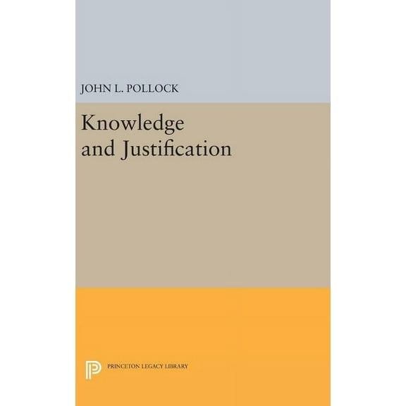 Princeton Legacy Library Knowledge and Justification, Book 1462, (Hardcover)