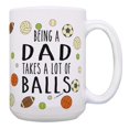 thumbnail image 1 of ThisWear Funny Dad Coffee Mug Being A Dad Takes Balls Dad Joke Gifts 15oz Coffee Mug, 1 of 4