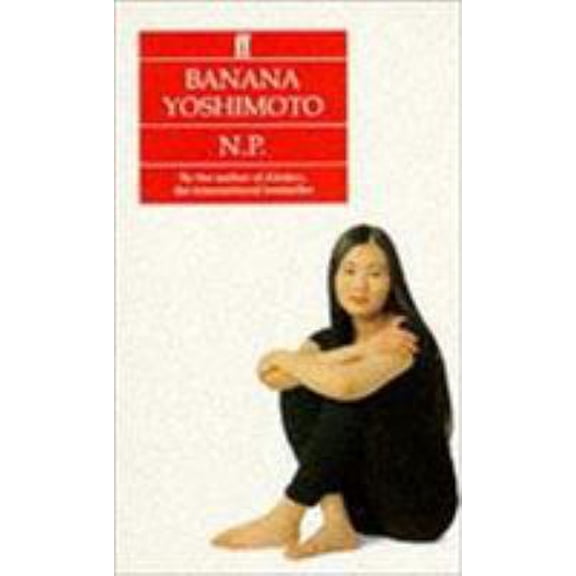 Pre-Owned N.P. Paperback Banana Yoshimoto (Paperback) 0571173705 9780571173709