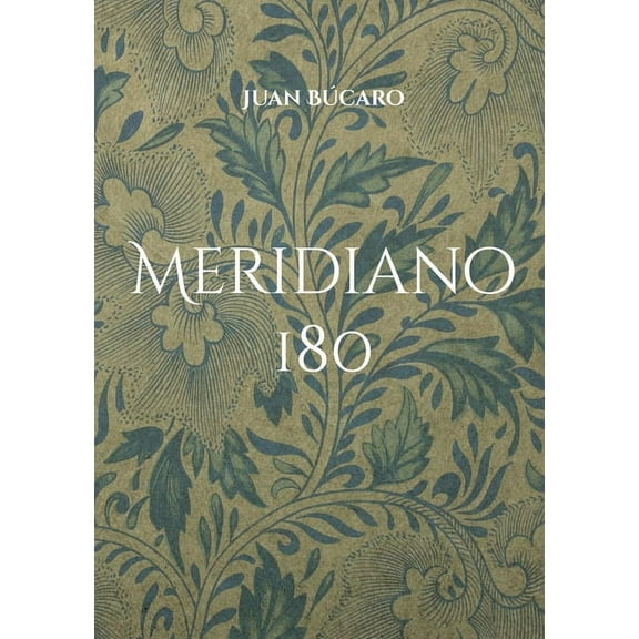 Meridiano 180: En Busca De Nuestros Or?genes