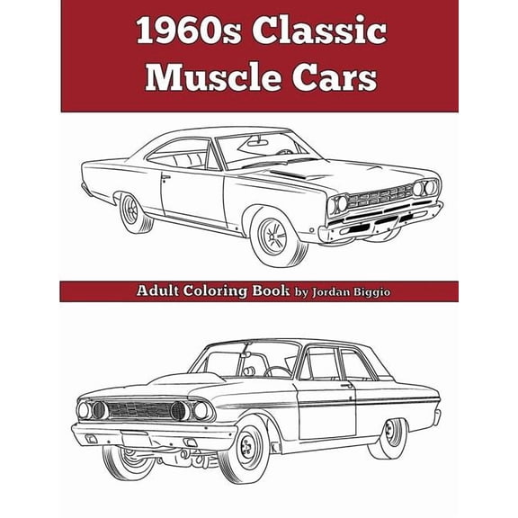 1960's Classic Muscle Cars: An Adult Coloring Book