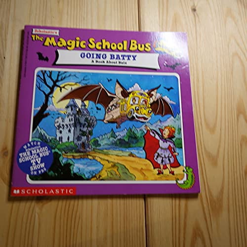 Pre-Owned The Magic School Bus Going Batty: A Book About Bats (Paperback) 0590738720 9780590738729