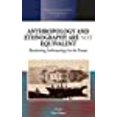 thumbnail image 1 of Anthropology and Ethnography are Not Equivalent: Reorienting Anthropology for the Future (Methodology and History in Anthropology, 41), 1 of 1