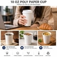 thumbnail image 3 of VeZee 10 Oz Disposable White Poly Paper Durable Hot Cup ONLY For Hot/Cold Drink, Coffee Cups, Tea, Cocoa, Travel, Hot Chocolate, Chai, Latte & Hot Soup : 50CT, 3 of 7