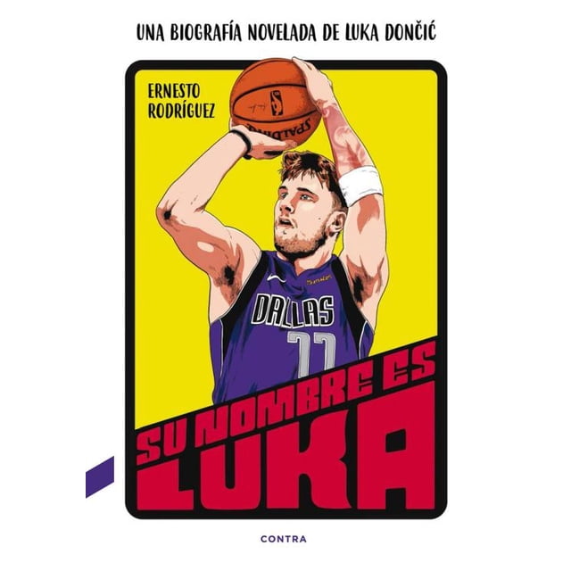 Su nombre es luka. una biografía novelada de luka doncic