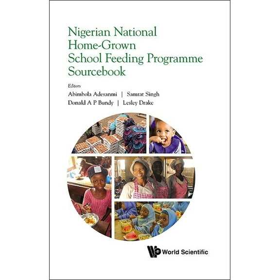 Nigerian National Home-Grown School Feed Program Sourcebook, (Hardcover)