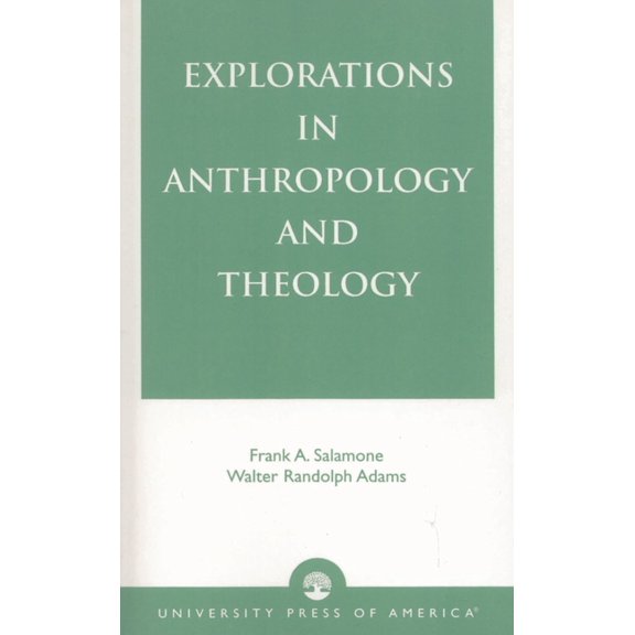 Explorations in Anthropology and Theology, (Paperback)