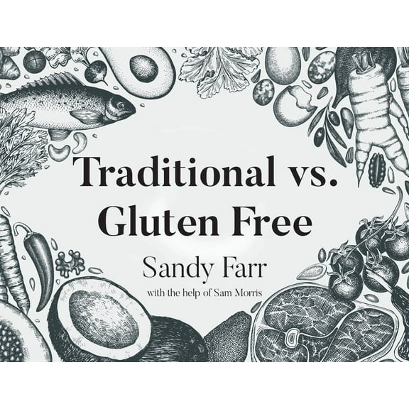 Traditional vs. Gluten Free, (Paperback)
