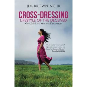 Pre-Owned Cross-Dressing: Lifestyle of the Deceived: God, My Life, and the Deception (Paperback)