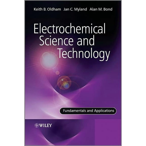 Electrochemical Science and Technology: Fundamentals and Applications, (Paperback)