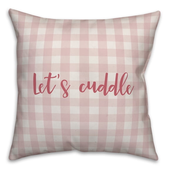 Creative Products Let's Cuddle in Pink Text on Pink Plaid 16x16 Spun Poly Pillow