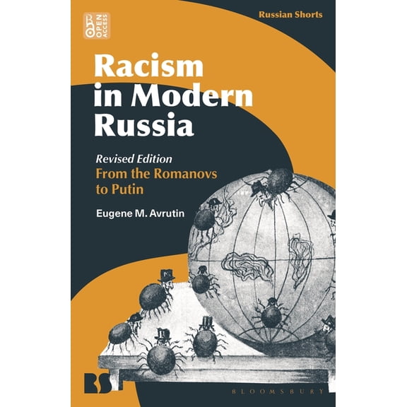 Russian Shorts Racism in Modern Russia - Revised Edition: From the Romanovs to Putin, (Hardcover)
