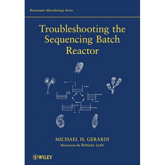 Wastewater Microbiology Troubleshooting the Sequencing Batch, Book 7, (Paperback)