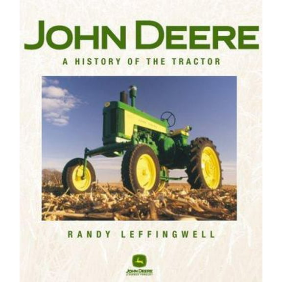 Pre-Owned John Deere: A History of the Tractor (Hardcover) 0760318611 9780760318614