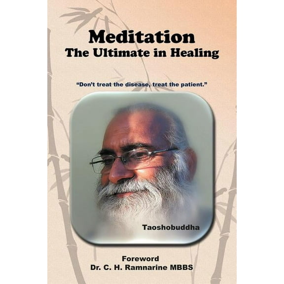 Meditation : The Ultimate in Healing