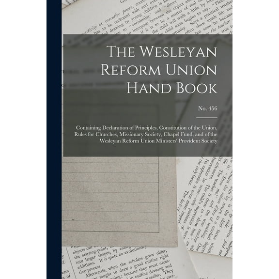 The Wesleyan Reform Union Hand Book (Paperback)