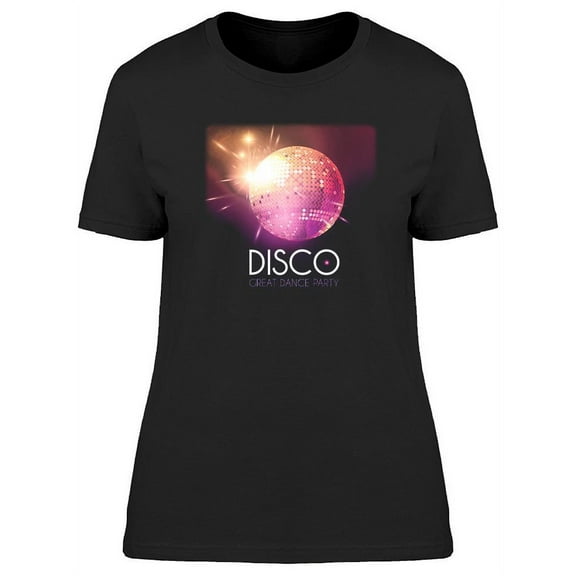 The Disco Great Dance Party T-Shirt Women -Image by Shutterstock, Female Small