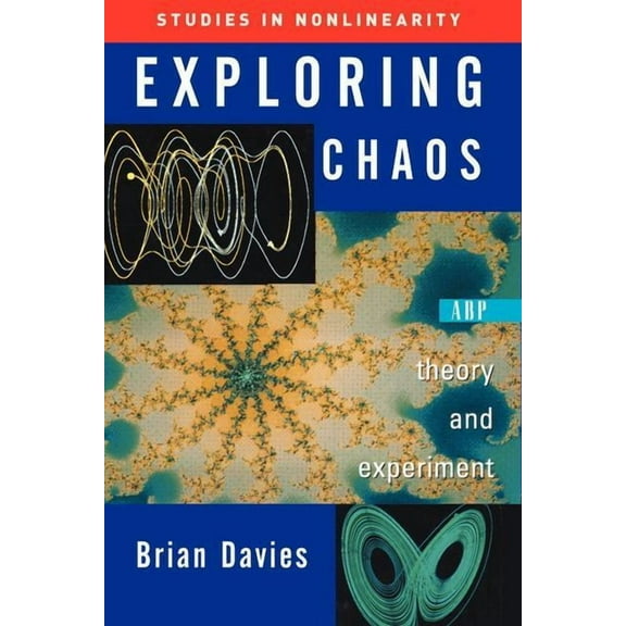 Exploring Chaos: Theory And Experiment, (Paperback)