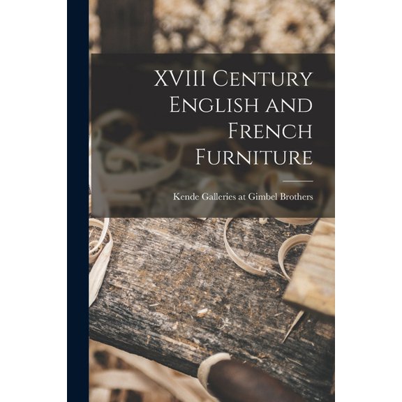 XVIII Century English and French Furniture, (Paperback)