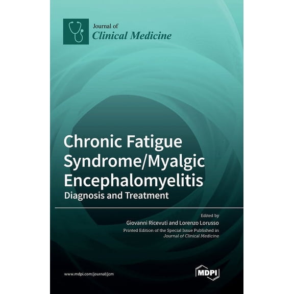 Chronic Fatigue Syndrome/Myalgic Encephalomyelitis: Diagnosis and Treatment, (Hardcover)