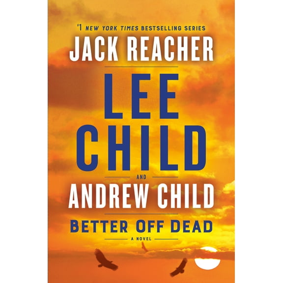 Pre-Owned Better Off Dead: A Jack Reacher Novel (Hardcover) 1984818503 9781984818508