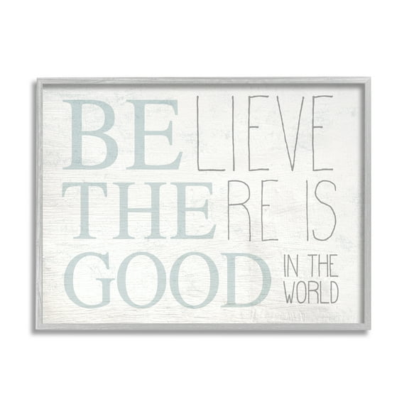 Stupell Industries Be The Good In the World Light Blue Distressed Wood Look Sign Graphic Art Gray Framed Art Print Wall Art, 11x14, by Daphne Polselli