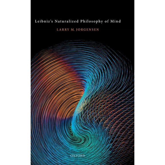 Leibniz's Naturalized Philosophy of Mind, (Hardcover)