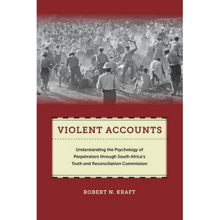 Violent Accounts Understanding The Psychology Of