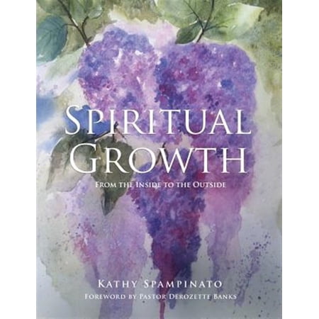 Pre-Owned Spiritual Growth From the Inside to the Outside (Paperback)