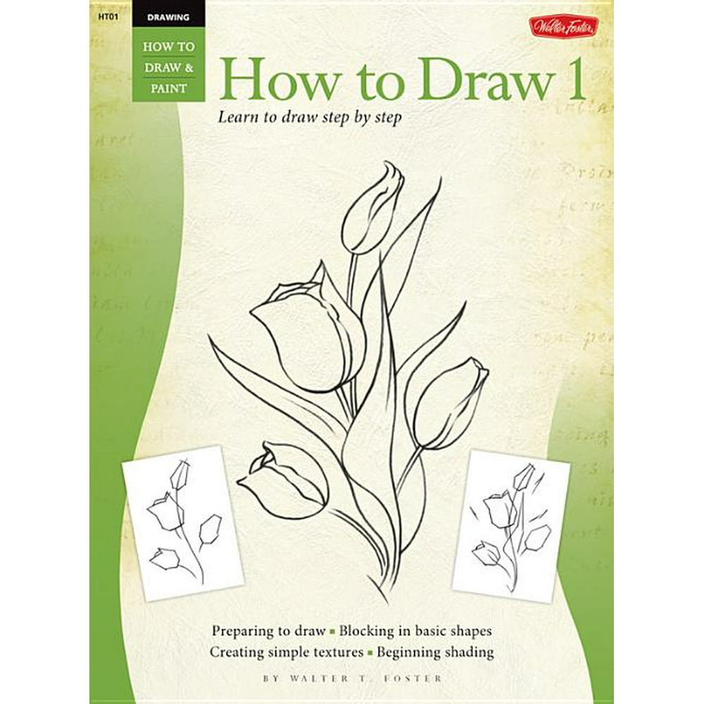How to Draw and Paint: Drawing: How to Draw 1 : Learn to Paint Step by