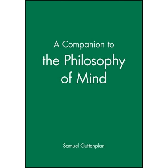 Blackwell Companions to Philosophy A Companion to the Philosophy of Mind, Book 60, (Paperback)