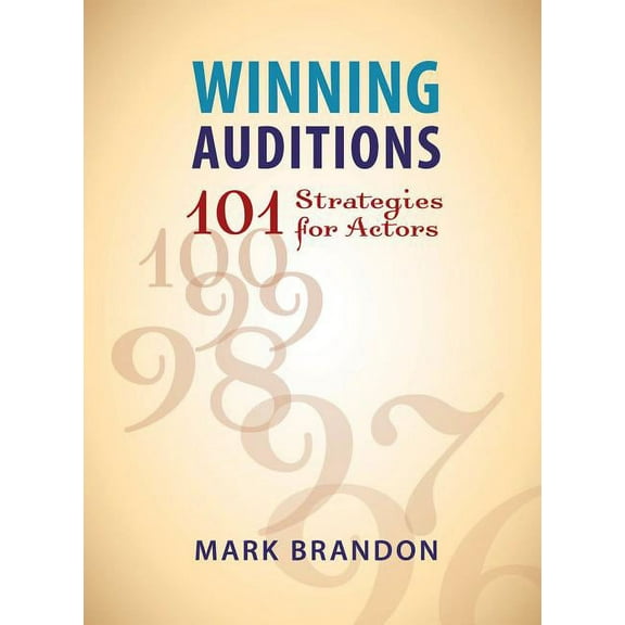 Limelight: Winning Auditions : 101 Strategies for Actors (Paperback)