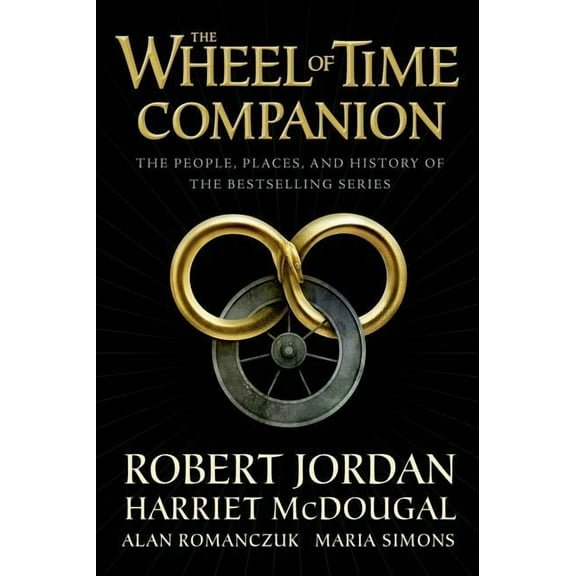 Wheel of Time The Wheel of Time Companion: The People, Places, and History of the Bestselling Series, Book 16, (Hardcover)