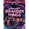 thumbnail image 1 of Pre-Owned Stranger Things: 100% Unofficial - The Ultimate Guide to Stranger Things (Hardcover) 1405298952 9781405298957, 1 of 1