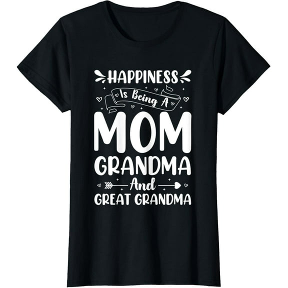 Womens Mom Grandma And Great Grandma - Happiness T-Shirt100% cotton