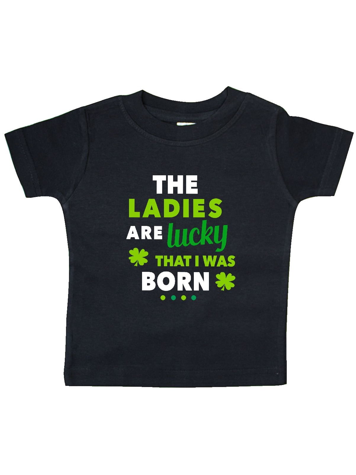 INKtastic - The Ladies are Lucky That I was Born St Patricks Day Baby