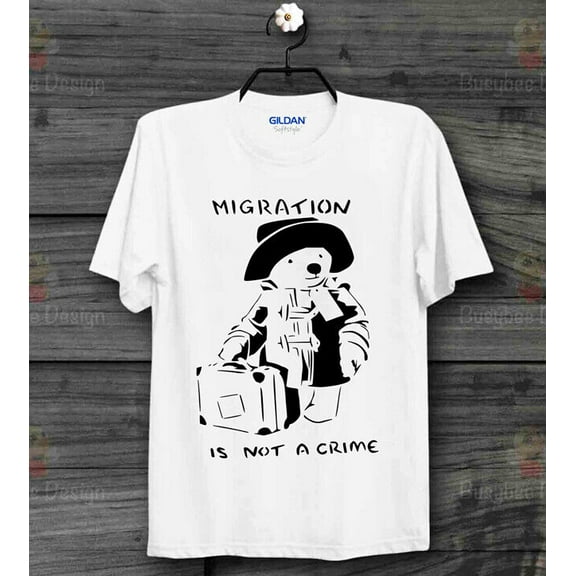 Paddington Bear Migration Is Not A Crime Vintage Cool Gift Unisex T shirt B533