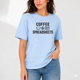 thumbnail image 3 of Coffee and Spreadsheets T-Shirt – Accountant Humor – Office Wear Gift, 3 of 6