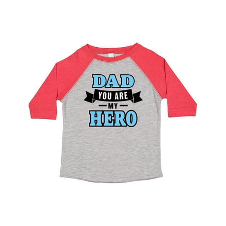 

Inktastic Dad You Are My Hero in Blue Gift Toddler Boy Girl T-Shirt