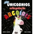 thumbnail image 1 of A los unicornios no les gustan los arcoíris PICARONA Blanco, 1 of 2