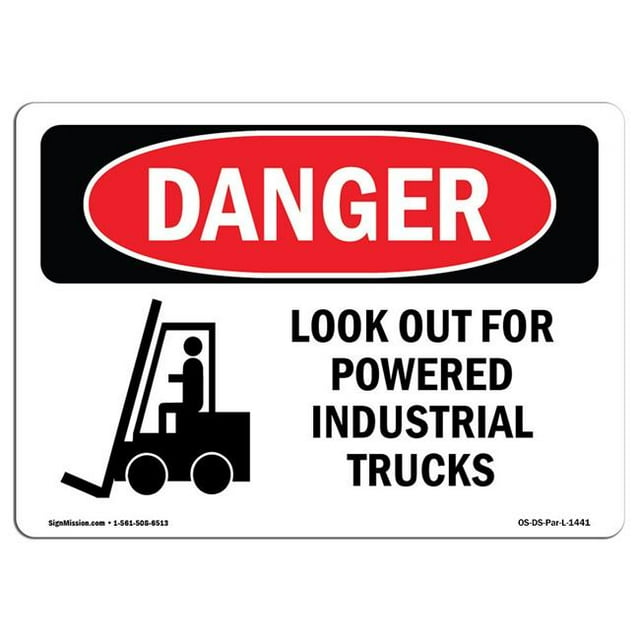 SignMission OS-DS-A-1218-L-1441 12 x 18 in. OSHA Danger Sign - Look Out for Powered Industrial Trucks