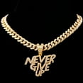 thumbnail image 7 of Bling Crystal NEVER GIVE UP Letter Pendant Necklace - New 13mm Iced Out Cuban Link Chain Necklaces for Men and Women  Hip Hop Jewelry Gift, 7 of 7