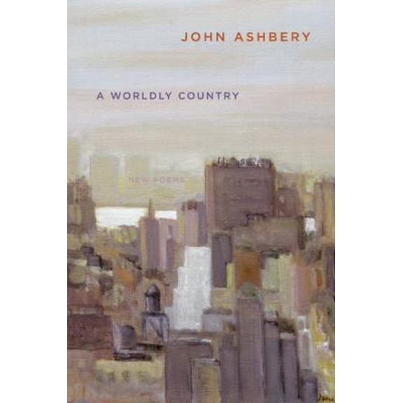 Pre-Owned A Worldly Country: New Poems (Paperback) 0061173843 9780061173844