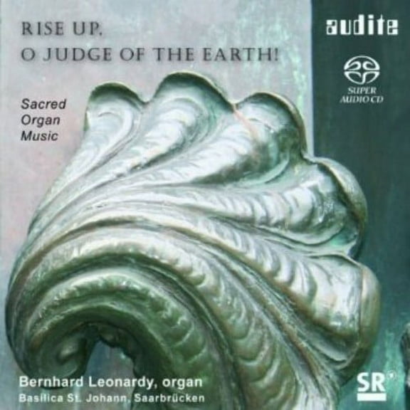 Bernhard Leonardy - Rise Up O Judge of the Earth - Music & Performance - SACD