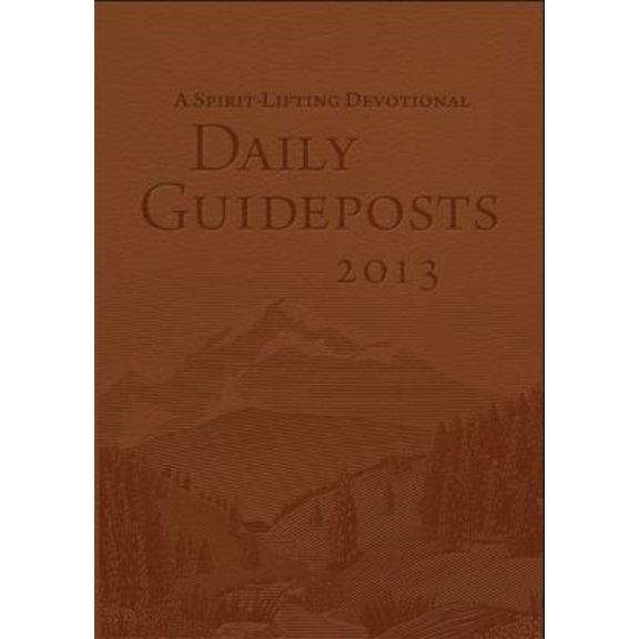 Pre-Owned Daily Guideposts 2013: A Spirit-Lifting Devotional Deluxe Edition (Unknown) 0824931769 9780824931766