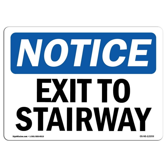 OSHA Notice Signs - Exit To Stairway | Decal | Protect Your Business, Construction Site, Warehouse & Shop Area |  Made in the USA