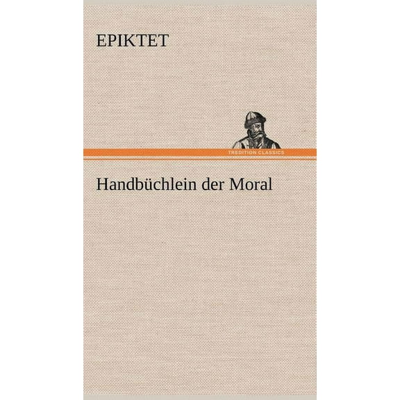 Handbuchlein Der Moral (Hardcover)